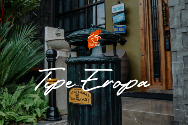 Tempat Sampak Tipe Eropa Untuk Surabaya