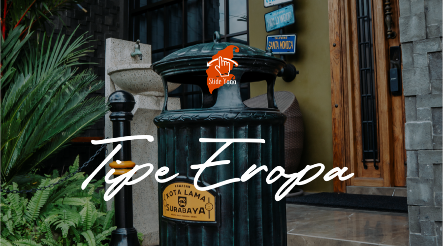 Tempat Sampak Tipe Eropa Untuk Surabaya